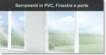 Serramenti in PVC, Finestre e portecine